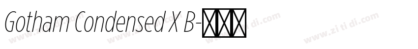 Gotham Condensed X B字体转换